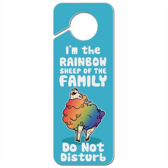 I'm The Rainbow Sheep of the Family Gay Pride Plastic Door Knob Hanger Sign