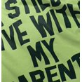 thumbnail image 5 of Still Live With Parents Funny Babies Toddler Boy Girl T Shirt Infant Toddler Brisco Brands 18M, 5 of 6