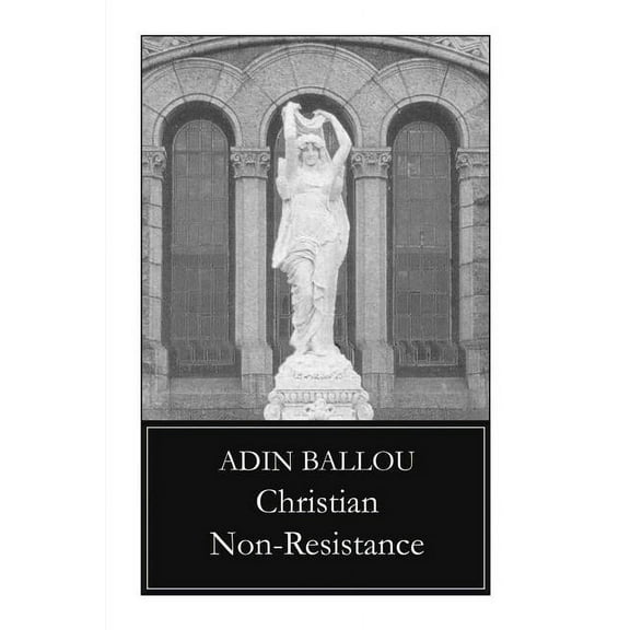 Christian Non-Resistance (Paperback)