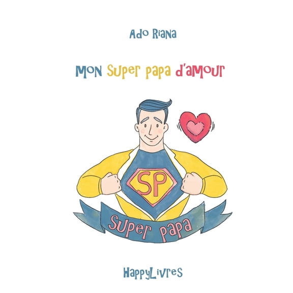 Mon super papa d'amour, (Paperback)