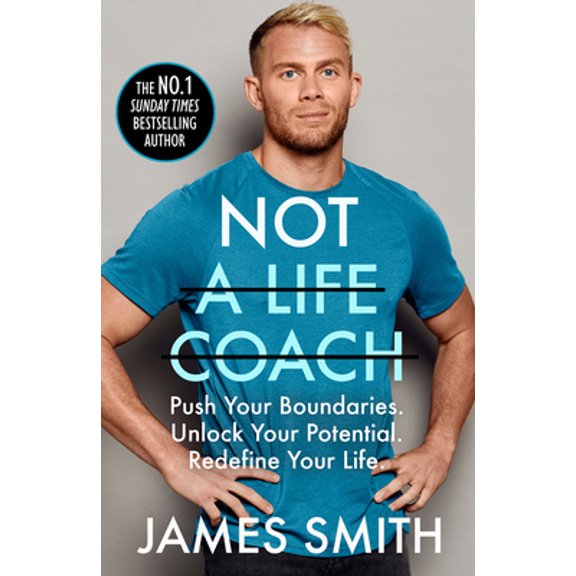 Pre-Owned Not a Life Coach: Push Your Boundaries. Unlock Your Potential. Redefine Your Life. (Hardcover) 0008404844 9780008404840