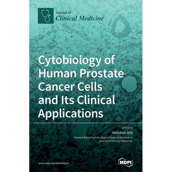 Cytobiology of Human Prostate Cancer Cells and Its Clinical Applications, (Hardcover)