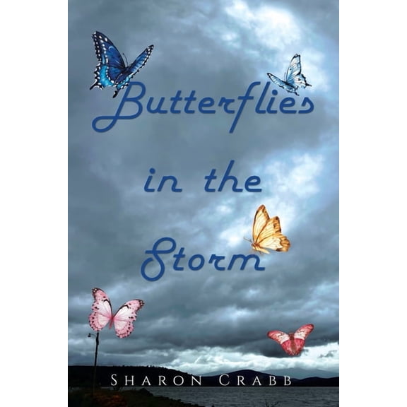 Butterflies in the Storm, (Paperback)