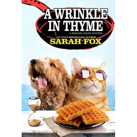Pancake House Mystery A Wrinkle in Thyme, Book 5, (Paperback)