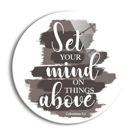Set Mind Things Above Slate Brushstrokes 24 inch Glass Round Wall Hanging Sign