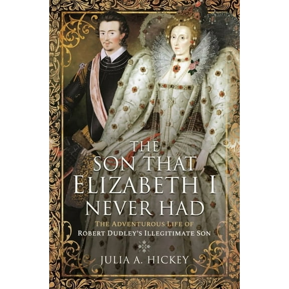 The Son That Elizabeth I Never Had (Hardcover)