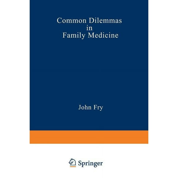 Common Dilemmas in Family Medicine, (Paperback)