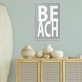 thumbnail image 3 of Stupell Industries Beach Word on Grey Typography Painting Gray Framed Art Print Wall Art, 20 x 30, 3 of 10