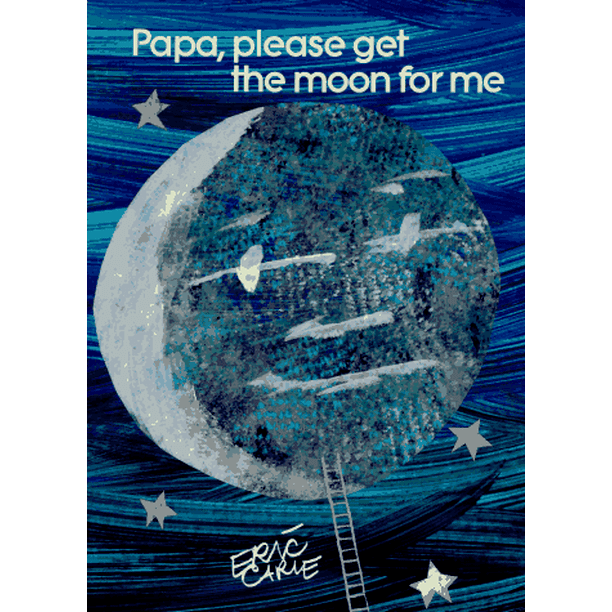 Papa, S'Il Te Plaît, Prends la Lune pour Moi.
