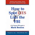thumbnail image 1 of How to Spot Lies Like the FBI: Protect Your Money, Heart, and Sanity Using Proven Tips., 1 of 1
