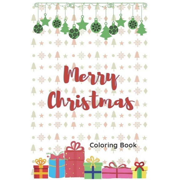Merry Christmas: Coloring Book: Pretty Nice Christmas Color Book for kids and toddlers, (Paperback)