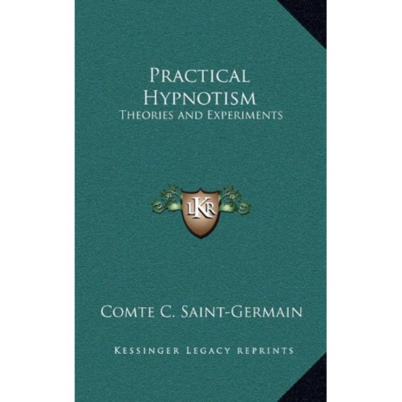 Practical Hypnotism: Theories and Experiments (Hardcover)