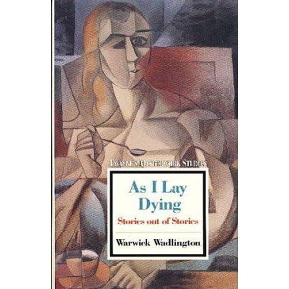 Pre-Owned As I Lay Dying: Stories Out of Stories (Twayne's Masterwork Studies) (Paperback) 0805781153 9780805781151