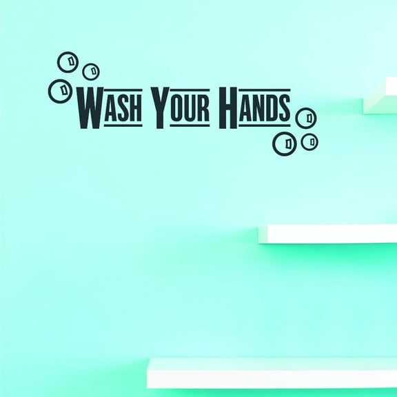 Custom Decals Wash Your Hands Wall Art Size: 12 X 30 Inches Color: Black