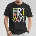 thumbnail image 2 of Fri-Yay Happy Friday Weekend Teacher T-Shirt – Back to School Fun Graphic Tee for Educators, Casual Friday Classroom Outfit for Men and Women, 2 of 3