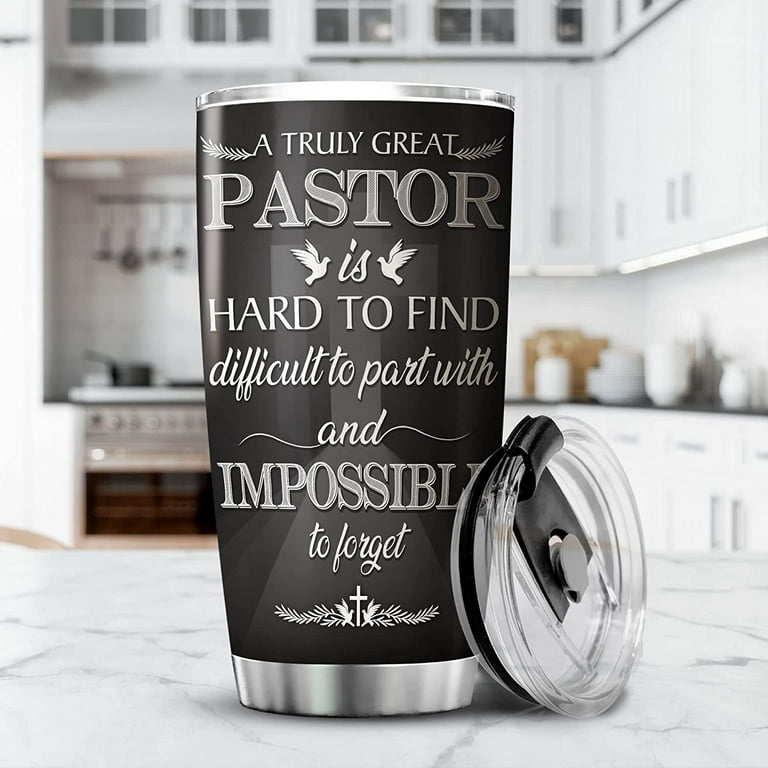Stainless Steel Tumbler A Truly Great Pastor Is Hard To Find Mug