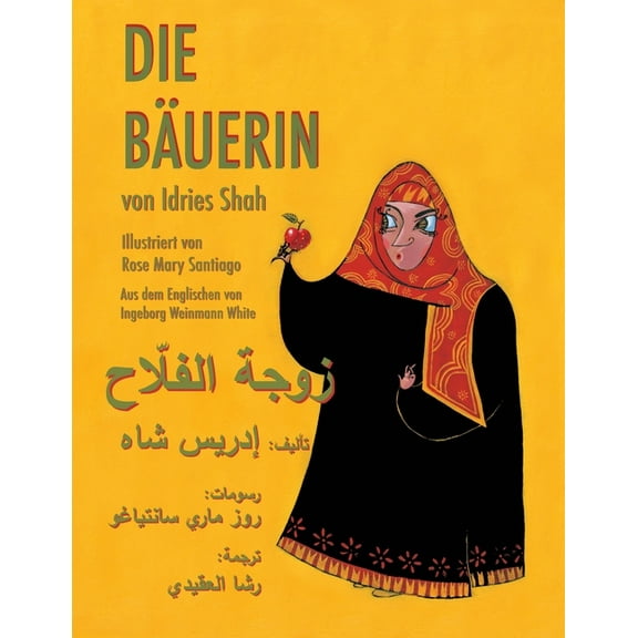 Lehrgeschichten Die BÃ¤uerin: Zweisprachige Ausgabe Deutsch-Arabisch, (Paperback)