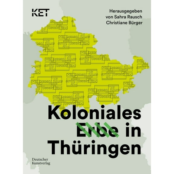 Koloniales Erbe in ThÃ¼ringen, (Paperback)