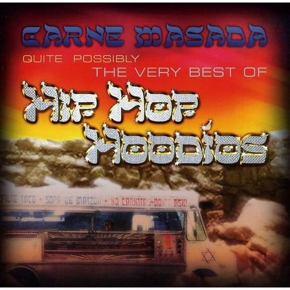 Hip Hop Hoodios - Carne Masada: Quite Possibly The Best Of Hip Hop Hoodios - Rock - CD