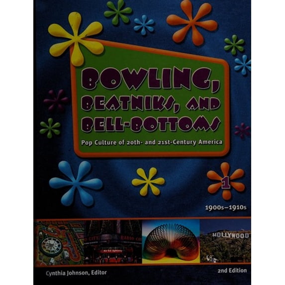 Pre-Owned Bowling, Beatniks, and Bell-Bottoms : Pop Culture of 20th- and 21st-Century America (Hardcover) 9781414411682