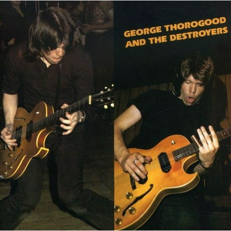 George Thorogood & the Destroyers