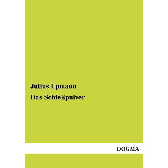 Das Schiesspulver (Paperback)