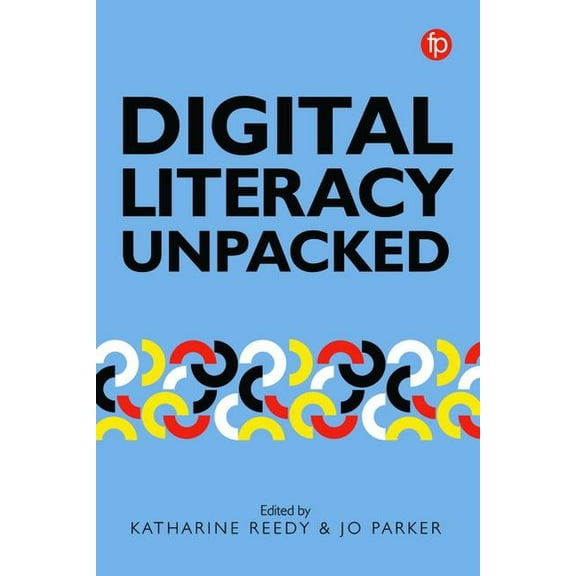 Digital Literacy Unpacked (Paperback)
