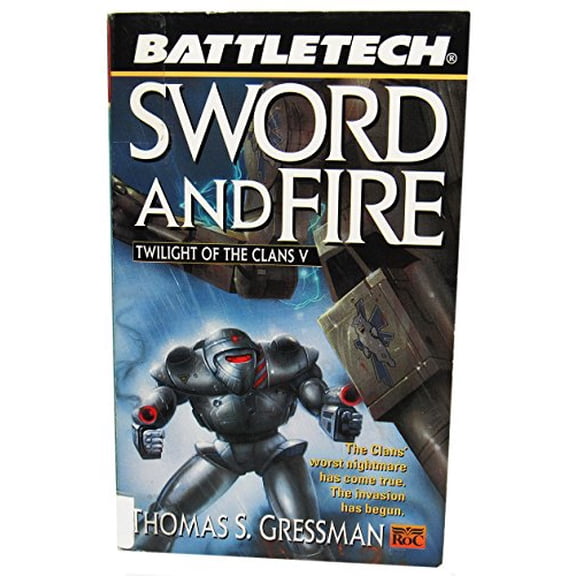 Pre-Owned Battletech 39: Sword and Fire (Twilight Of The Clans) (Unknown) 0451456769 9780451456762