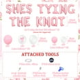 thumbnail image 6 of 94Pcs She's Tying the Knot Bachelorette Party Decorations - Bow Garland Arch Kit She's Tying the Knot Letter Foil Balloon for Girls Bachelorette Party Bridal Shower Engagement Wedding Party Supplies, 6 of 6