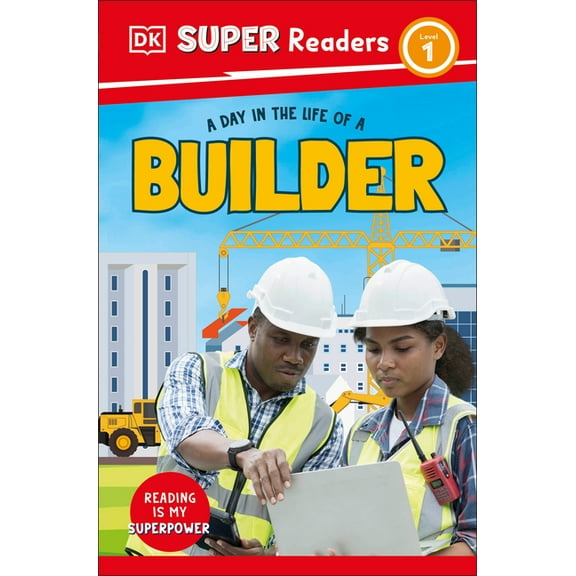 DK Super Readers DK Super Readers Level 1 a Day in the Life of a Builder, (Paperback)