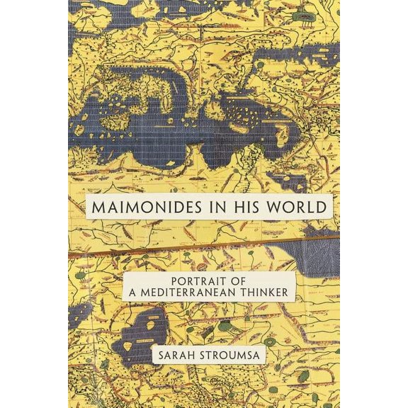 Jews, Christians, and Muslims from the A Maimonides in His World: Portrait of a Mediterranean Thinker, Book 44, (Paperback)