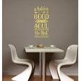 thumbnail image 2 of Do What is Good for The Soul Healthy Living Vinyl Lettering Wall Decals 12x23-Inch Buttercream, 2 of 6