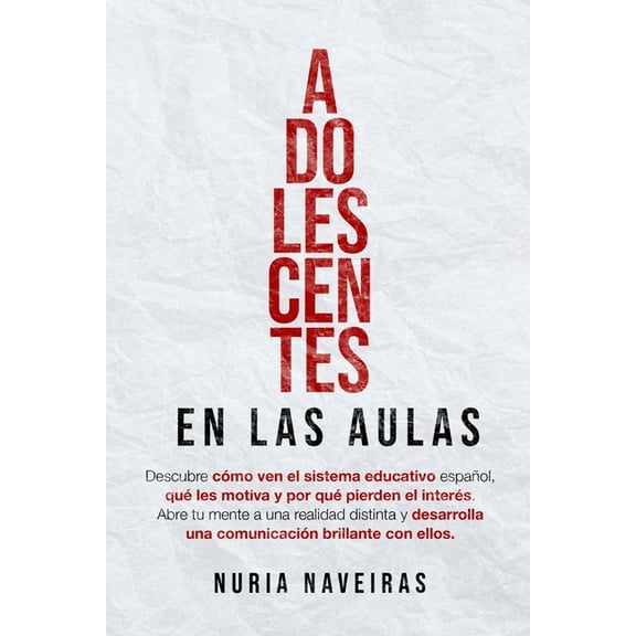 Adolescentes En Las Aulas (Paperback)
