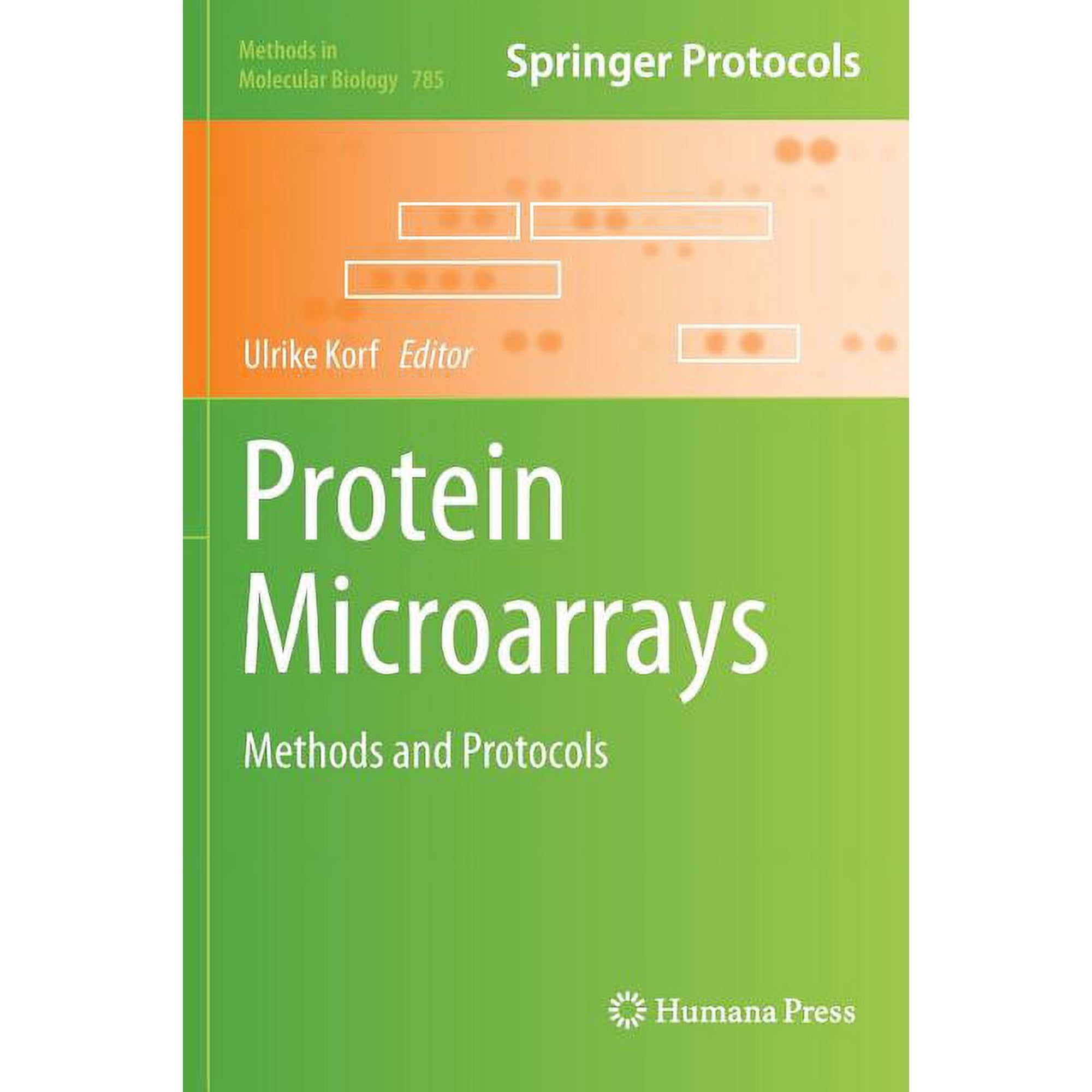 Methods in Molecular Biology Protein Microarrays: Methods and Protocols Book 785 (Hardcover)