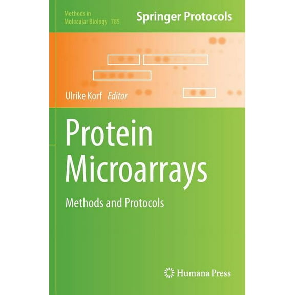 Methods in Molecular Biology Protein Microarrays: Methods and Protocols, Book 785, (Hardcover)