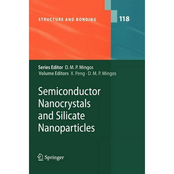 Structure and Bonding Semiconductor Nanocrystals and Silicate Nanoparticles, Book 118, (Paperback)