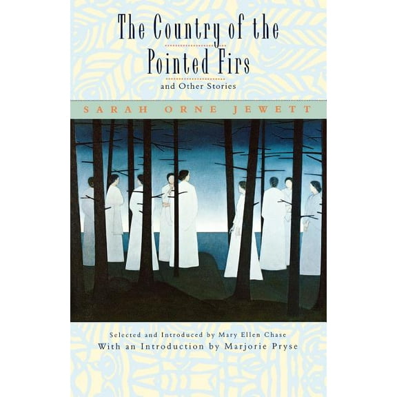 The Country of the Pointed Firs, and Other Stories, (Paperback)