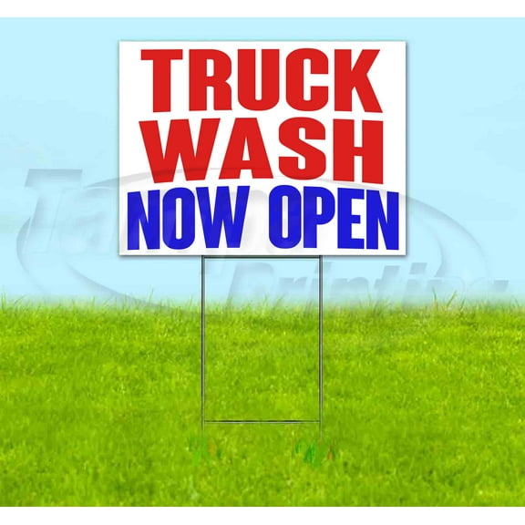 Truck Wash Now Open (18" x 24") Yard Sign, Includes Metal Step Stake