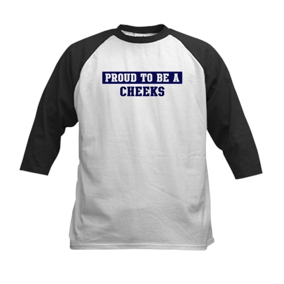 CafePress - Proud To Be Cheeks Kids Baseball Jersey - Kids Cotton Baseball Jersey, 3/4 Sleeve Shirt