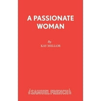A Passionate Woman - A play, (Paperback)