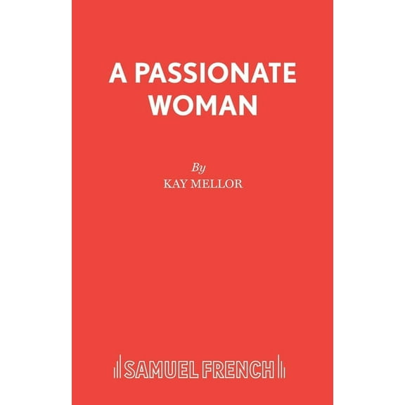 A Passionate Woman - A play, (Paperback)