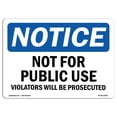 thumbnail image 1 of SignMission OS-NS-A-1218-L-16263 12 x 18 in. OSHA Notice Sign - Notice Not for Public Use, 1 of 1