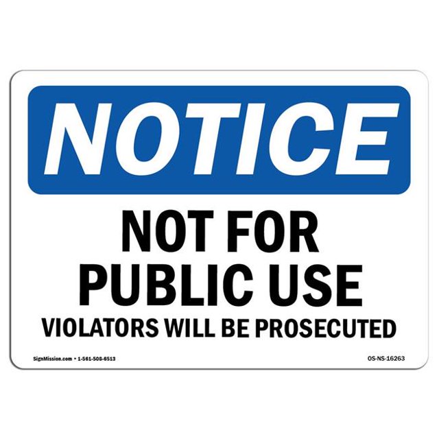 SignMission OS-NS-A-1218-L-16263 12 x 18 in. OSHA Notice Sign - Notice Not for Public Use