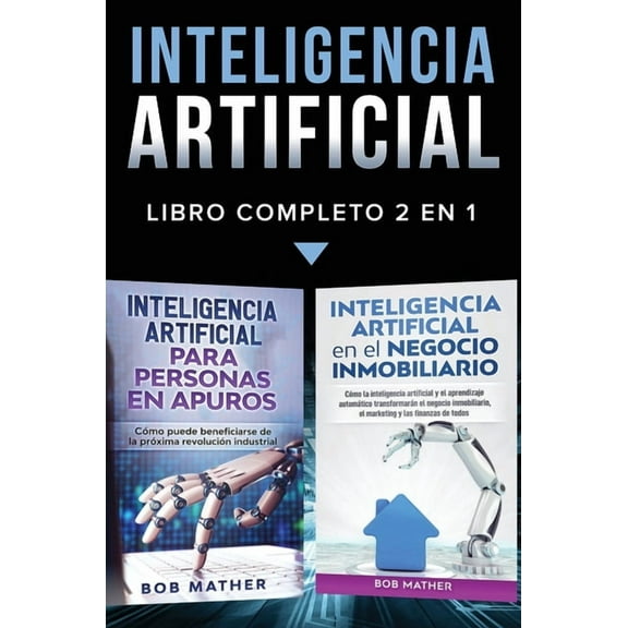 Inteligencia Artificial: Libro Completo 2 en 1, (Hardcover)