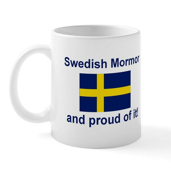 CafePress - Proud Swedish Mormor Mug - 11 oz Ceramic Mug - Novelty Coffee Tea Cup