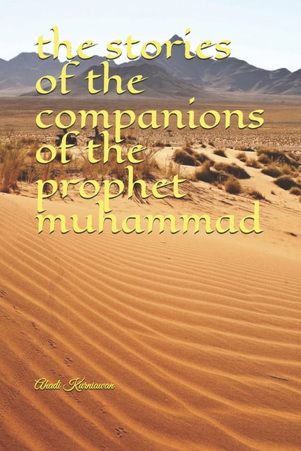 Companions Of The Prophet The Stories Of The Companions Of The Prophet   988265a4 73d0 4b1c A4d1 61a5281fb2ab 1.50df13c2ce4d0fa0680c19db0de8d10e 