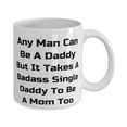 thumbnail image 2 of Any Man Can Be A Daddy But It Takes A Badass Single Daddy To Be A 15oz Mug, Daddy Present From Son, Inspire Cup F Dad, 2 of 2