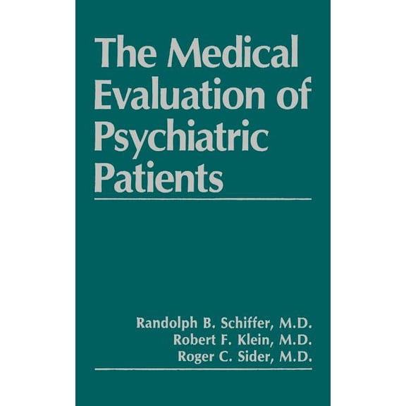 The Medical Evaluation of Psychiatric Patients, (Hardcover)