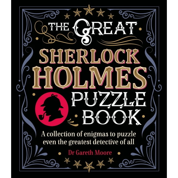 Pre-Owned The Great Sherlock Holmes Puzzle Book: A Collection of Enigmas to Puzzle Even the Greatest Detective of All (Paperback) 1788882865 9781788882866