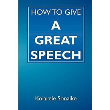 How to Give a Great Speech
